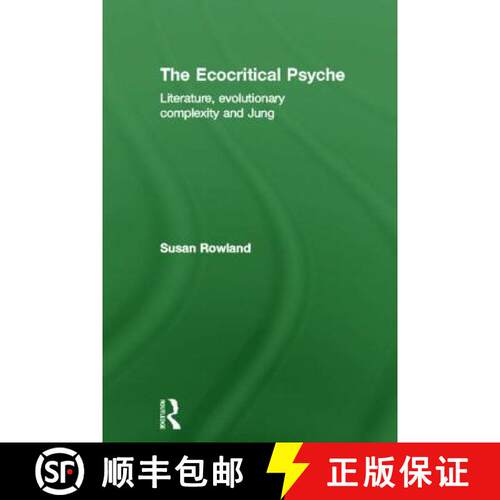 【3-4周达】精装 The Ecocritical Psyche: Literature, Evolutionary Complexity and Jung [9780415550932]