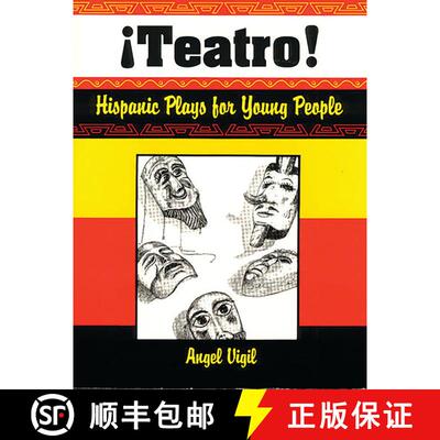 【3-4周达】Teatro! Hispanic Plays for Young People: Hispanic Plays for Young People [9781563083716]