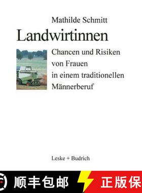【3-4周达】Landwirtinnen: Chancen und Risiken von Frauen in einem traditionellen Männerberuf [9783810018120]