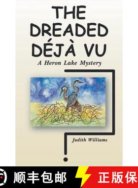 预订 The Dreaded Déjà Vu: A Heron Lake Mystery [9781480870383]