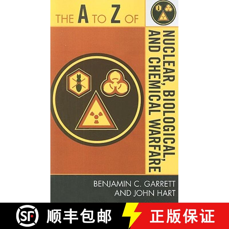 【3-4周达】The A to Z of Nuclear, Biological and Chemical Warfare [9780810868779]