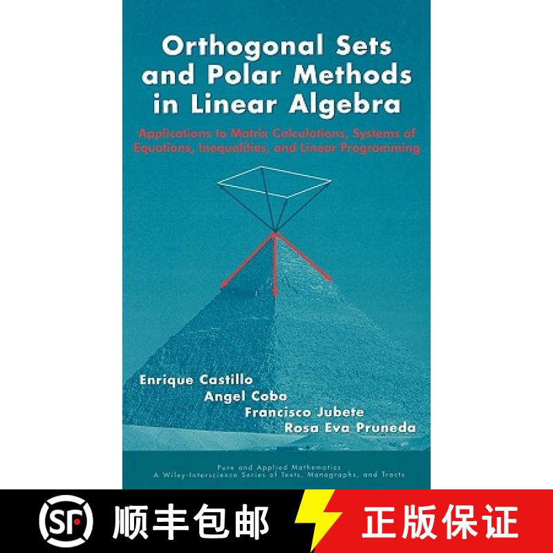 【3-4周达】Orthogonal Sets And Polar Methods In Linear Algebra: Applications To Matrix Calculations, ... [9780471328896]