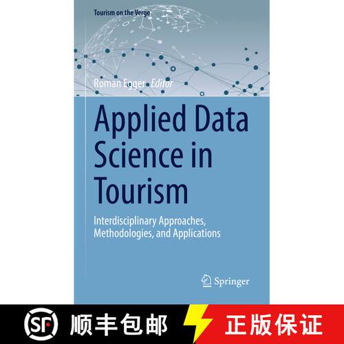 【3-4周达】精装 Applied Data Science in Tourism : Interdisciplinary Approaches, Methodologies, and Ap... [9783030883881]