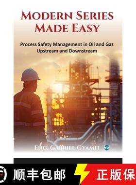 预订 Modern Series Made Easy: Process Safety Management in Oil and Gas Upstream and Downstream [9789360064372]