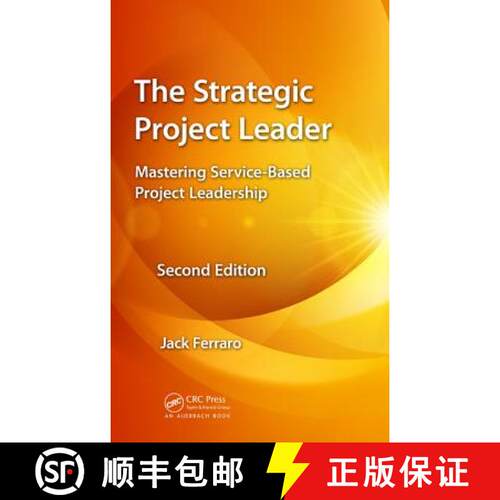 【3-4周达】精装 The Strategic Project Leader: Mastering Service-Based Project Leadership, Second Edition [9781466599772]