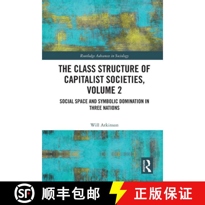 【3-4周达】The Class Structure of Capitalist Societies, Volume 2: Social Space and Symbolic Dominatio... [9780367654771]