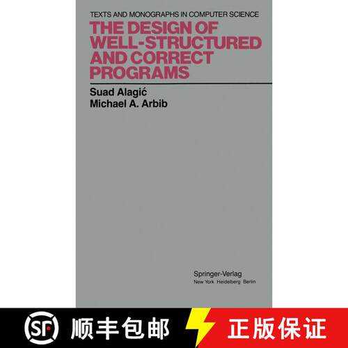 【3-4周达】The Design of Well-Structured and Correct Programs [9781461262749]