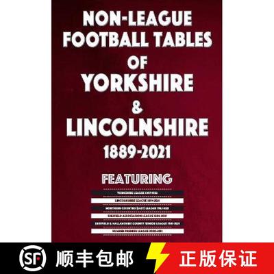 【3-4周达】Non-League Football Tables of Yorkshire & Lincolnshire 1889-2021 [9781862234734]