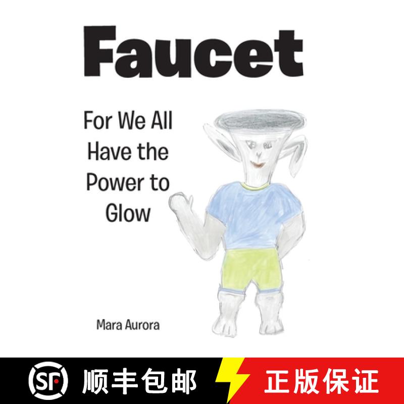 【2-3周达】Faucet: For We All Have the Power to Glow [9798890433282]