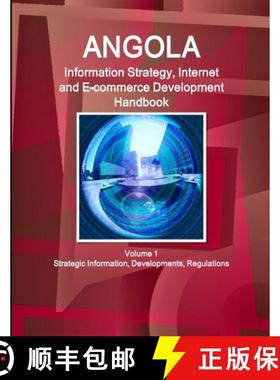 【3-4周达】Angola Information Strategy, Internet and E-commerce Development Handbook Volume 1 Strateg... [9781514519905]