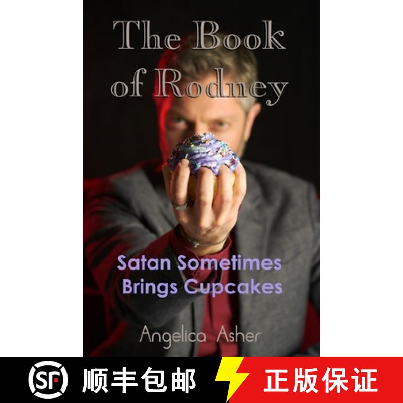 【3-4周达】The Book of Rodney: Satan Sometimes Brings Cupcakes [9780962955594]