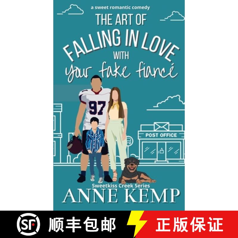 【3-4周达】The Art of Falling in Love with Your Fake Fiancé: A closed door small town rom com [9780473705114]