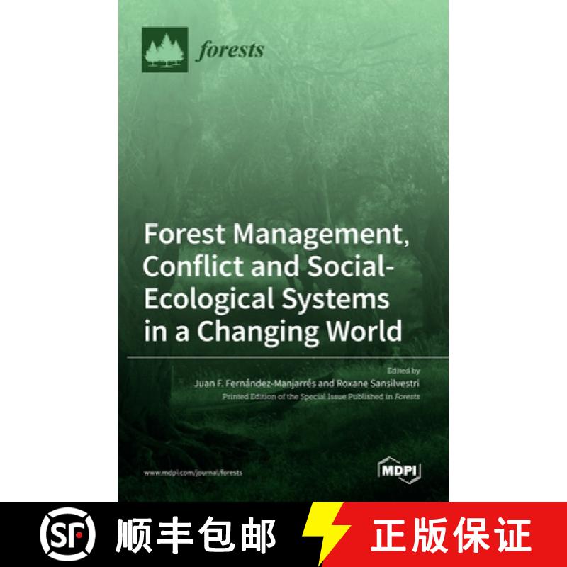 【2-3周达】Forest Management, Conflict and Social-Ecological Systems in a Changing World [9783036533797]