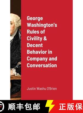 预订 George Washington's  Rules of Civility & Decent Behavior in Company and Conversation [9781716269295]