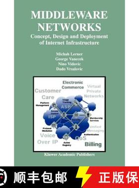 【3-4周达】Middleware Networks : Concept, Design and Deployment of Internet Infrastructure [9780792378402]