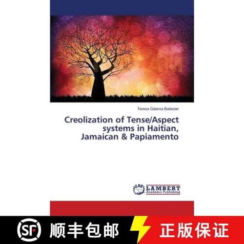 预订 Creolization of Tense/Aspect systems in Haitian, Jamaican & Papiamento [9783659341649]