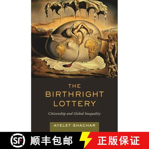 【3-4周达】精装 The Birthright Lottery – Citizenship and Global Inequality [9780674032712]