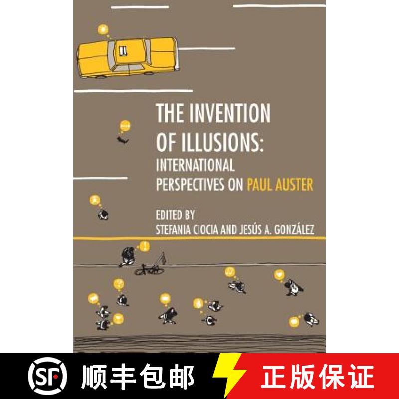 预订 The Invention of Illusions: International Perspectives on Paul Auster [9781443825801]