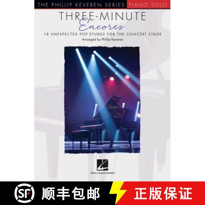 预订 Three-Minute Encores: 18 Unexpected Pop Etudes for the Concert Stage Arranged by Phillip Keveren... [9781705137109]