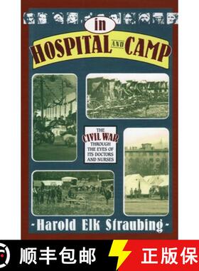 【3-4周达】In Hospital and Camp: The Civil War Through the Eyes of its Doctors and Nurses [9780811701389]