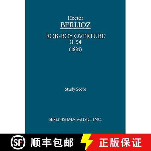 【3-4周达】Rob-Roy Overture, H. 54: Study Score [9781932419702]