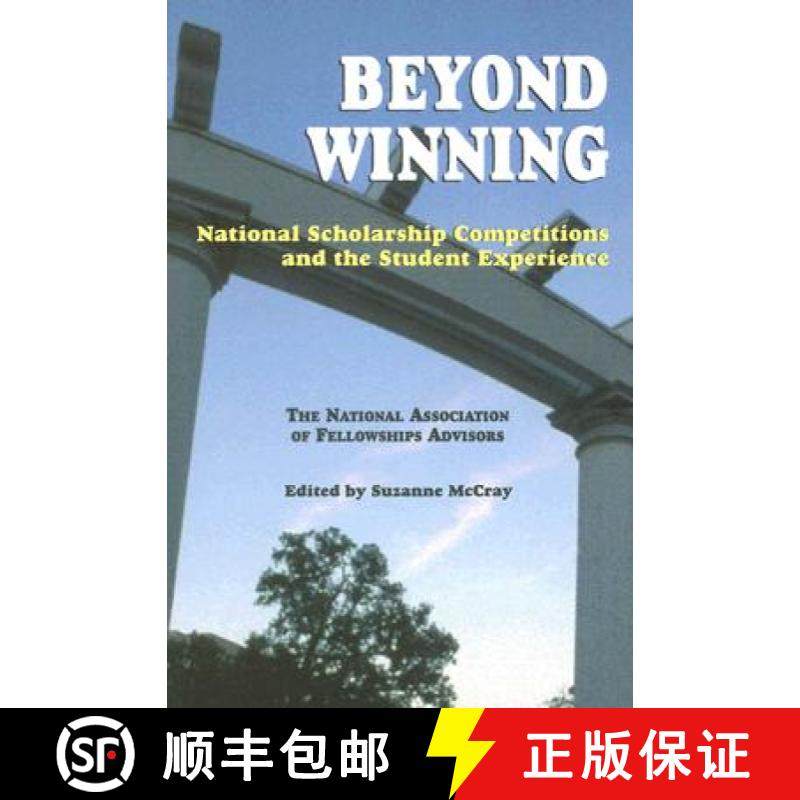 预订 Beyond Winning: National Scholarship Competitions and the Student Experience: The National Assoc... [9781557287885]