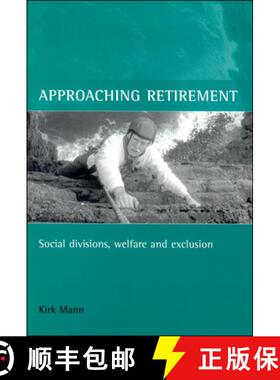 【2-3周达】Approaching retirement – Social divisions, welfare  and exclusion [9781861342829]