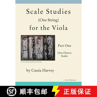 【3-4周达】Scale Studies (One String) for the Viola, Part One: One-Octave Scales [9781635230376]