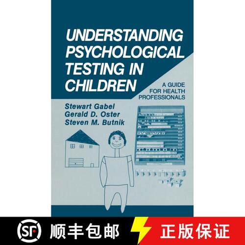 【3-4周达】精装 Understanding Psychological Testing in Children : A Guide for Health Professionals [9780306422447]