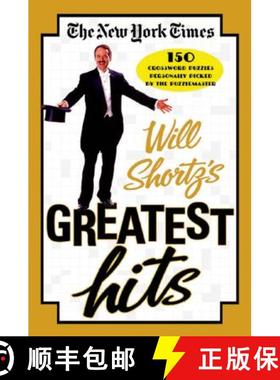 【3-4周达】The New York Times Will Shortz's Greatest Hits: 150 Crossword Puzzles Personally Picked by... [9780312342425]