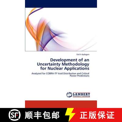 预订 Development of an Uncertainty Methodology for Nuclear Applications [9783846535943]