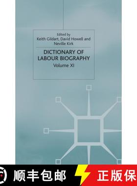 【3-4周达】Dictionary of Labour Biography : Volume XI (1st ed. 2003) (1st ed. 2003) [9781349428724]