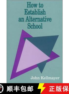 【3-4周达】How to Establish an Alternative School [9780803962576]