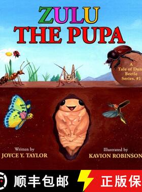 【3-4周达】Zulu The Pupa (Mom's Choice Award Winner): A Tale of Dung Beetle Series. #1 [9781956202007]