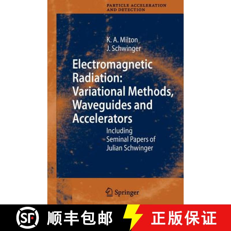 【4周达】Electromagnetic Radiation: Variational Methods, Waveguides and Accelerators : Including Semi... [9783642067242]