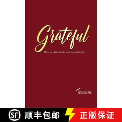 【3-4周达】Gratitude Journal: 90 Days to Develop Gratitude and Mindfulness. [9781734208214]