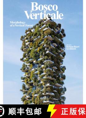 Bosco Verticale: Morphology of a Vertical Forest [9788891843210]