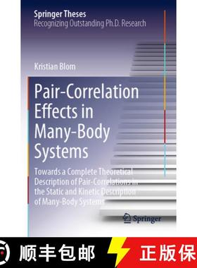【3-4周达】Pair-Correlation Effects in Many-Body Systems: Towards a Complete Theoretical Description ... [9783031296147]