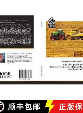预订 Fault Diagnosis and Troubleshooting in Self-propelled Agri-Machinery [9783330974845]