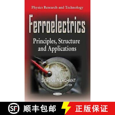 【3-4周达】Ferroelectrics: Principles, Structure and Applications [9781633219625]