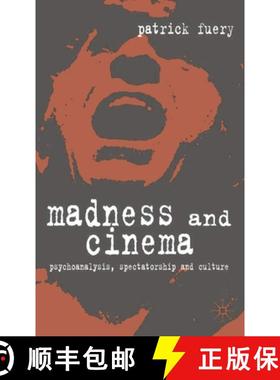 预订 Madness and Cinema: Psychoanalysis, Spectatorship and Culture [9780333948255]
