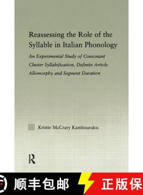 【3-4周达】Reassessing the Role of the Syllable in Italian Phonology : An Experimental Study of Conso... [9781138984684]