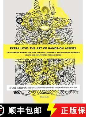 【3-4周达】Extra Love: The Art of Hands-On Assists - The Definitive Manual for Yoga Teachers, Assista... [9780615553801]