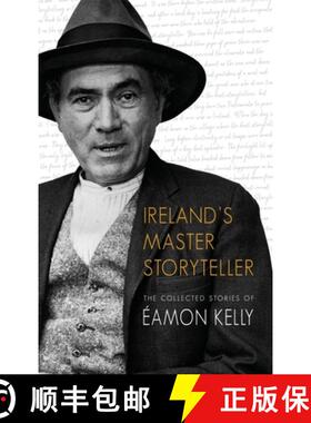 【3-4周达】Ireland's Master Storyteller: The Collected Stories of Eamon Kelly [9781860230806]