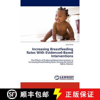 预订 Increasing Breastfeeding Rates With Evidenced-Based Interventions [9783845423081]