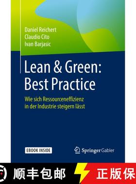 【3-4周达】Lean & Green: Best Practice: Wie sich Ressourceneffizienz in der Industrie steigern lässt [9783658216856]