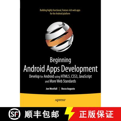 【3-4周达】Beginning Android Web Apps Development: Develop for Android Using HTML5, CSS3, and JavaScr... [9781430239574]