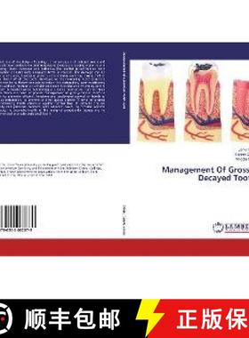 预订 Management Of Grossly Decayed Tooth [9786202062879]