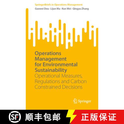 【3-4周达】Operations Management for Environmental Sustainability: Operational Measures, Regulations ... [9783031376023]