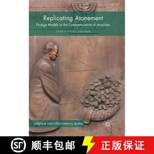 Foreign the Atrocities Replicating 3周达 9783319879291 Atonement Commemoration Models